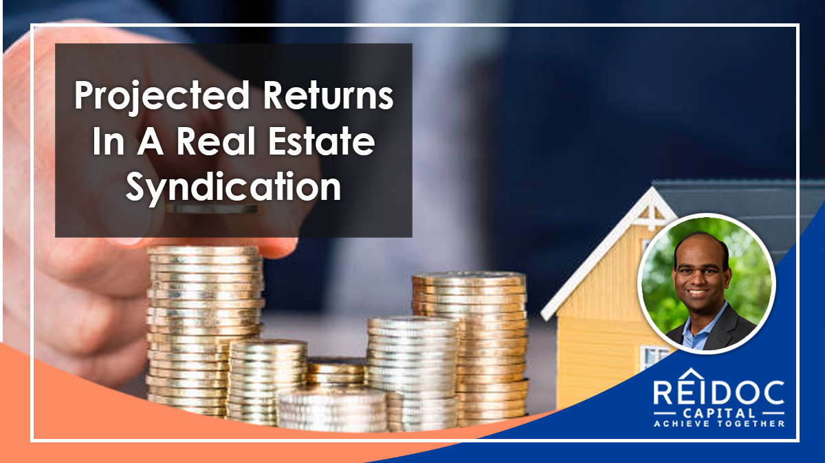Projected Returns In A Real Estate Syndication